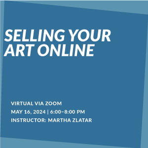 Selling Your Art ONLINE  — VIRTUAL