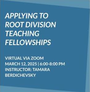 Applying to Root Division Teaching Fellowships